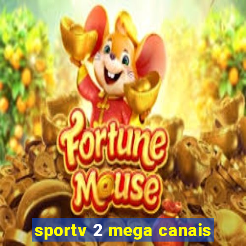 sportv 2 mega canais